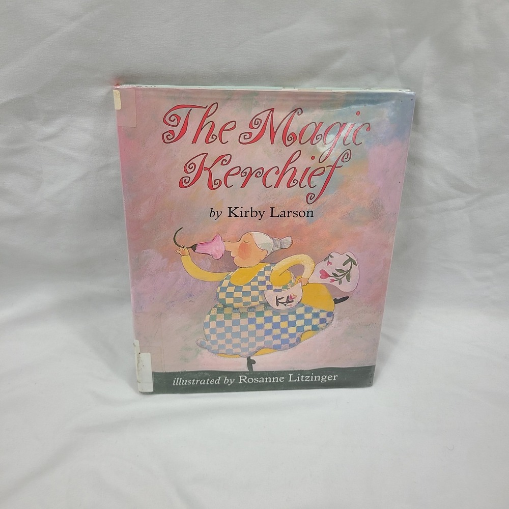 The Magic Kerchief by Kirby Larson: Used